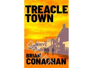 9781839133619 - Treacle Town - Brian Conaghan Taschenbuch