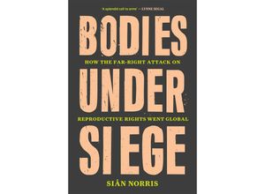 9781839764738 - Bodies Under Siege - Sian Norris Gebunden