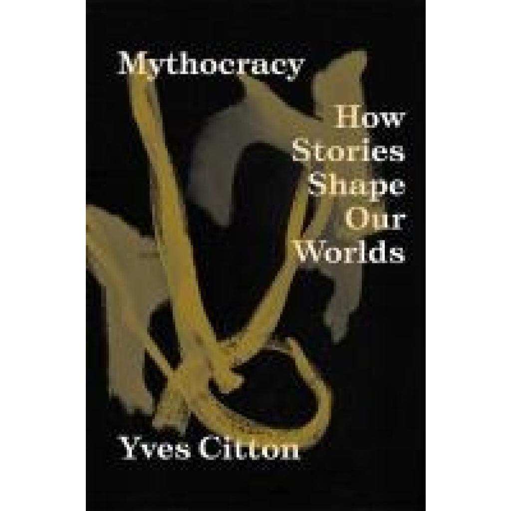 9781839766985 - Citton Yves Mythocracy