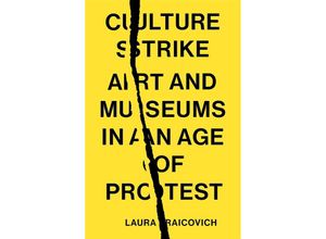 9781839767838 - Culture Strike - Laura Raicovich Kartoniert (TB)