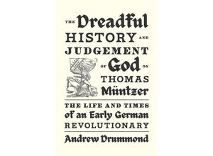 9781839768941 - The Dreadful History and Judgement of God on Thomas Müntzer - Andrew Drummond Gebunden