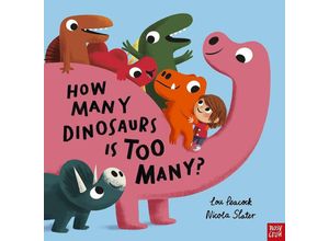 9781839945519 - How Many Dinosaurs is Too Many? - Lou Peacock Kartoniert (TB)