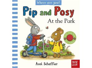 9781839948107 - Pip and Posy Where Are You? At the Park (A Felt Flaps Book) - Axel Scheffler Gebunden