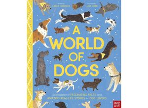 9781839948497 - A World of Dogs - Carlie Sorosiak Gebunden