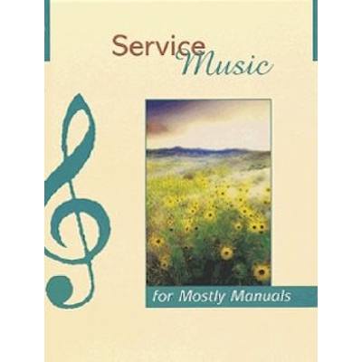 9781840032604 - Service music for mostly manuals