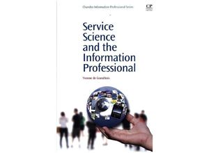 9781843346494 - Chandos Information Professional Series   Service Science and the Information Professional - Yvonne de Grandbois Kartoniert (TB)