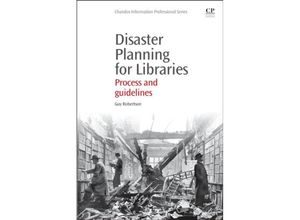 9781843347309 - Chandos Information Professional Series   Disaster Planning for Libraries - Guy Robertson Kartoniert (TB)