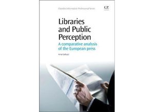 9781843347446 - Chandos Information Professional Series   Libraries and Public Perception - Anna Galluzzi Kartoniert (TB)