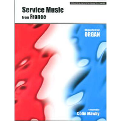 9781844173594 - Service music from France - 50 pieces for organ