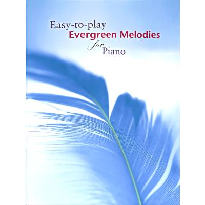 9781844178810 - Easy to play evergreen melodies for piano