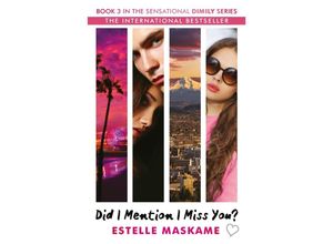 9781845029869 - Did I Mention I Miss You? - Estelle Maskame Kartoniert (TB)