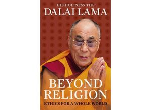 9781846043109 - Beyond Religion - Dalai Lama Taschenbuch 9781846043109 - Beyond Religion - Dalai Lama Taschenbuch