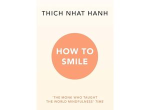 9781846046551 - How to Smile - Thich Nhat Hanh Kartoniert (TB)