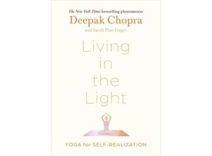 9781846047312 - Chopra Dr Deepak - GEBRAUCHT Living in the Light Yoga for Self-Realization - Preis vom 12112023 060208 h