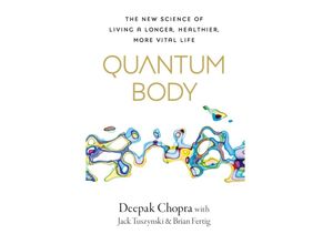 9781846047701 - Quantum Body - Deepak Chopra Kartoniert (TB)