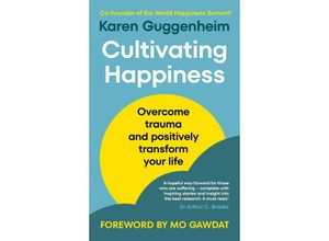 9781846047800 - Cultivating Happiness - Karen Guggenheim Kartoniert (TB)