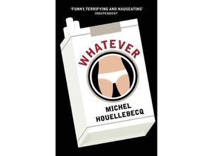 9781846687846 - Whatever - Michel Houellebecq Taschenbuch