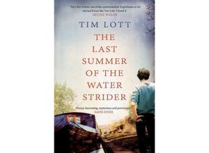 9781847393333 - The Last Summer of the Water Strider - Tim Lott Kartoniert (TB)