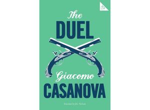 9781847497659 - Alma Classics 101 Pages   The Duel - Casanova Kartoniert (TB)