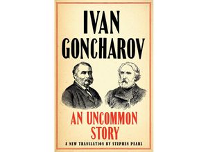 9781847499028 - An Uncommon Story - Ivan Goncharov Taschenbuch