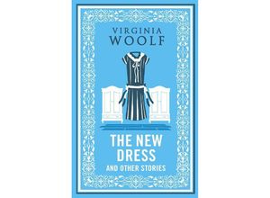 9781847499103 - The New Dress and Other Stories - Virginia Woolf Kartoniert (TB)