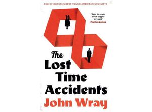 9781847672315 - The Lost Time Accidents - John Wray Kartoniert (TB)