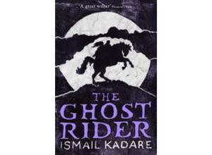 9781847673411 - The Ghost Rider - Ismail Kadare Taschenbuch