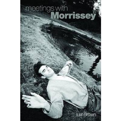 9781847723765 - Meetings with Morrissey