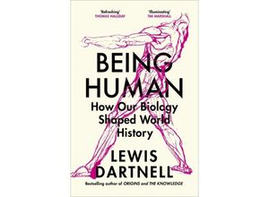 9781847926715 - Being Human - Lewis Dartnell Kartoniert (TB)