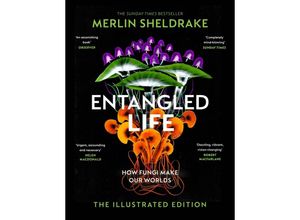 9781847927736 - Entangled Life (The Illustrated Edition) - Merlin Sheldrake Gebunden