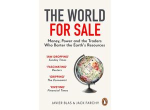 9781847942678 - The World for Sale - Javier Blas Jack Farchy Kartoniert (TB)