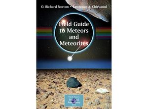 9781848001565 - The Patrick Moore Practical Astronomy Series   Field Guide to Meteors and Meteorites - O Richard Norton Lawrence Chitwood Kartoniert (TB)