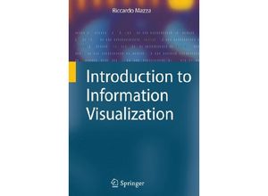 9781848002180 - Introduction to Information Visualization - Riccardo Mazza Kartoniert (TB)