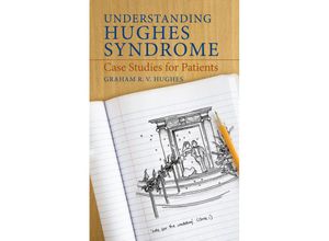 9781848003750 - Understanding Hughes Syndrome - Graham R V Hughes Kartoniert (TB)