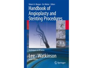 9781848003989 - Techniques in IR Series   Handbook of Angioplasty and Stenting Procedures - Robert Morgan Kartoniert (TB)