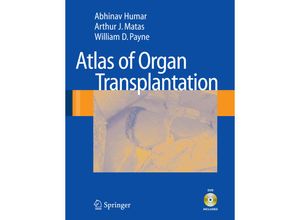 9781848009141 - Atlas of Organ Transplantation - Abhinav Humar Arthur J Matas William D Payne Kartoniert (TB)