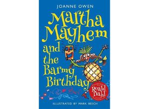 9781848125605 - Martha Mayhem and the Barmy Birthday - Joanne Owen Kartoniert (TB)