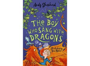 9781848129429 - The Boy Who Sang with Dragons (The Boy Who Grew Dragons 5) - Andy Shepherd Kartoniert (TB)