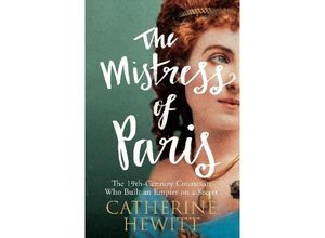 9781848319264 - The Mistress of Paris - Catherine Hewitt Kartoniert (TB)