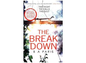 9781848454996 - The Breakdown The gripping thriller from the bestselling author of Behind Closed Doors - B A Paris Kartoniert (TB)