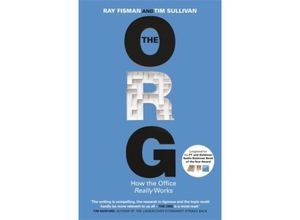 9781848549944 - The Org How The Office Really Works - Ray Fisman Tim Sullivan Kartoniert (TB)