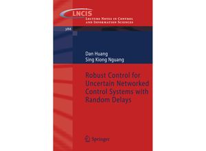 9781848826779 - Robust Control for Uncertain Networked Control Systems with Random Delays - Dan Huang Sing Kiong Nguang Kartoniert (TB)