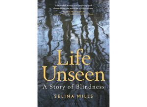 9781848856905 - Life Unseen - Selina Mills Gebunden