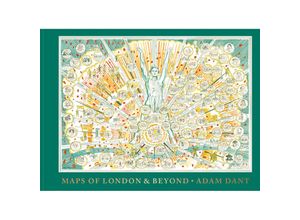 9781849944649 - Adam Dants Maps of London and Beyond - Adam Dant Gebunden