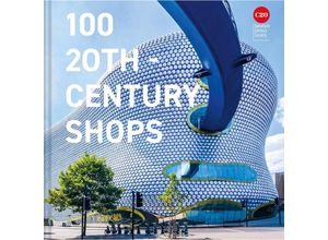 9781849947701 - 100 20th-Century Shops Gebunden