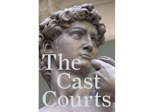 9781851779796 - The Cast Courts - Angus Patterson Marjorie Trusted Kartoniert (TB)