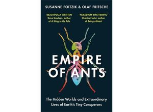 9781856754910 - Empire of Ants - Olaf Fritsche Susanne Foitzik Kartoniert (TB)