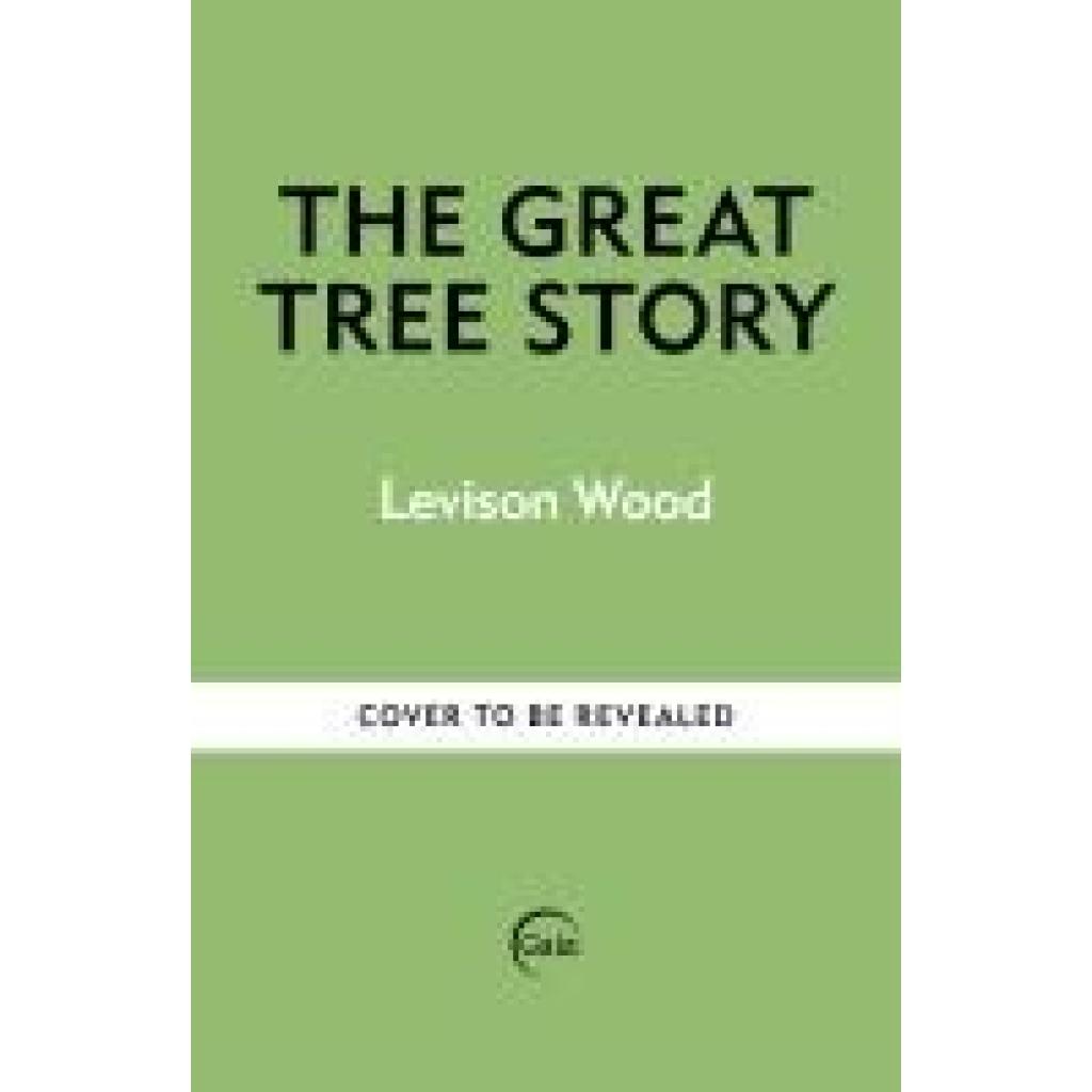 9781856755627 - Wood Levison The Great Tree Story