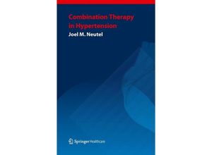 9781908517258 - Combination Therapy in Hypertension - Joel M Neutel Kartoniert (TB)