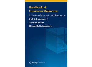 9781908517975 - Handbook of Cutaneous Melanoma - Dirk Schadendorf Corinna Kochs Elisabeth Livingstone Kartoniert (TB)